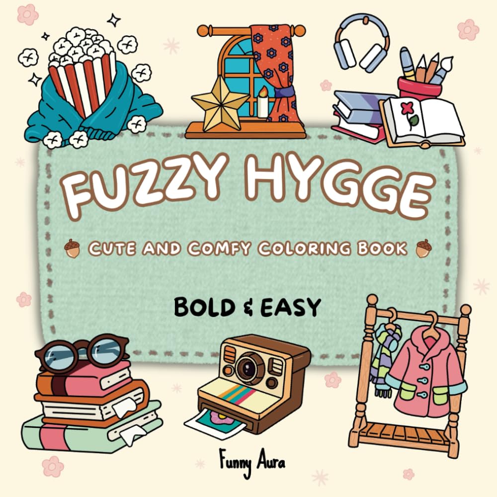 Amazon.com: Fuzzy Hygge Coloring Book: Cute And Comfy Coloring Book ...