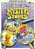 Solve Your Own Mystery Stories (Puzzle Adventures)