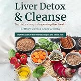 Liver Detox & Cleanse: The Natural Way to Improving Liver Health