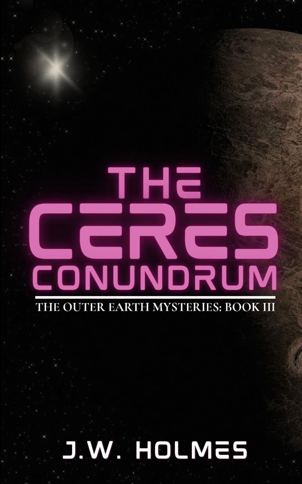 The Ceres Conundrum: 3 (The Outer Earth Mysteries)