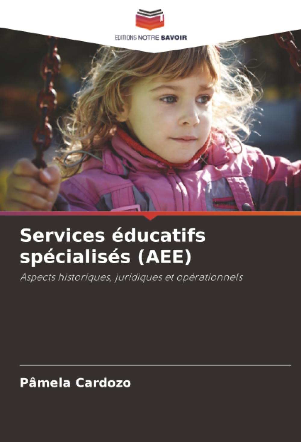 Services éducatifs spécialisés (AEE): Aspects historiques, juridiques et opérationnels