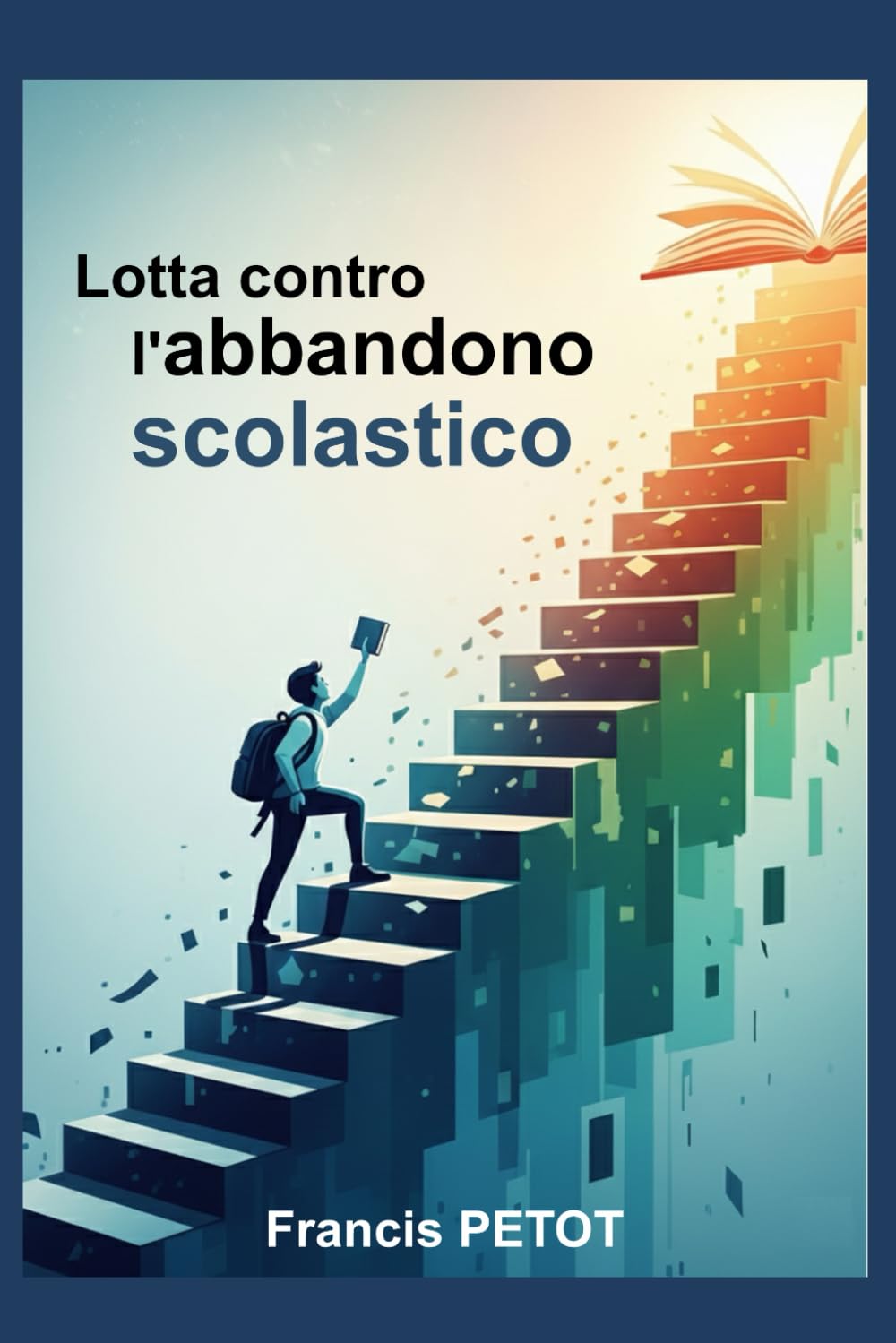 Lotta contro l'abbandono scolastico: Insegnanti, educatori, genitori e studenti (Psynfinity formation)