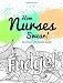How Nurses Swear! An Adult Coloring Book