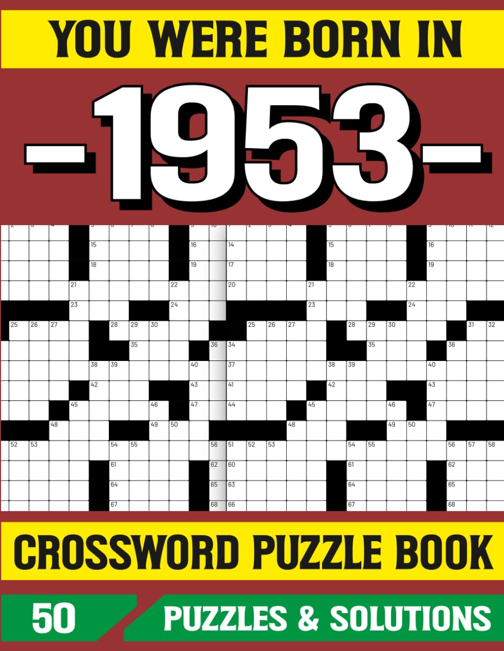 You Were Born In 1953 Crossword Puzzle Book: Relaxing Crossword Puzzle Book for 1953 Born Seniors