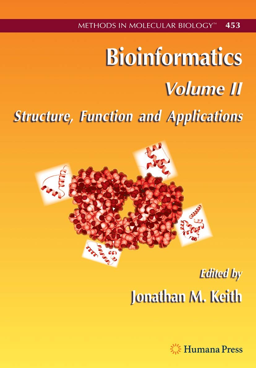 Bioinformatics: Volume II: Structure, Function and Applications ...