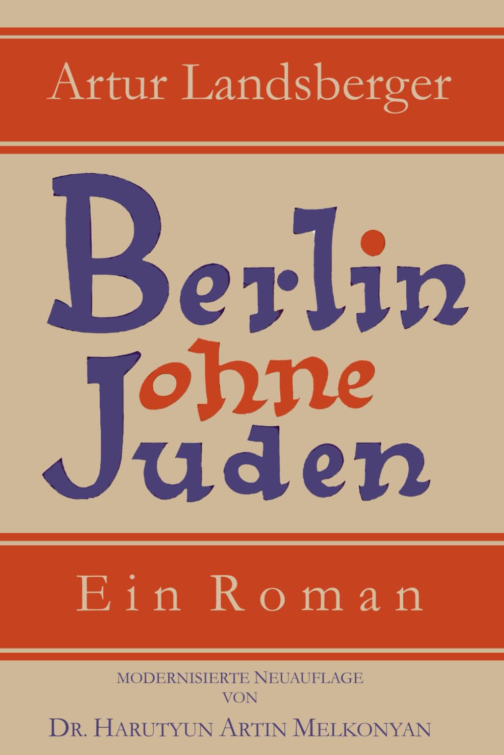 Berlin ohne Juden: eine „Tragik-Satire“ aus dem Jahr 1925