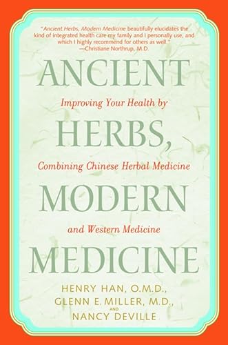 Ancient Herbs, Modern Medicine: Improving Your Health by Combining Chinese Herbal Medicine and Western Medicine