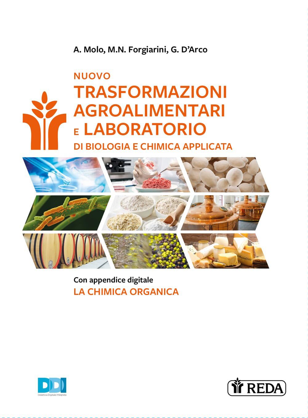 Nuovo trasformazioni agroalimentari e laboratorio di biologia e chimica applicata. Per le Scuole superiori. Con e-book. Con espansione online