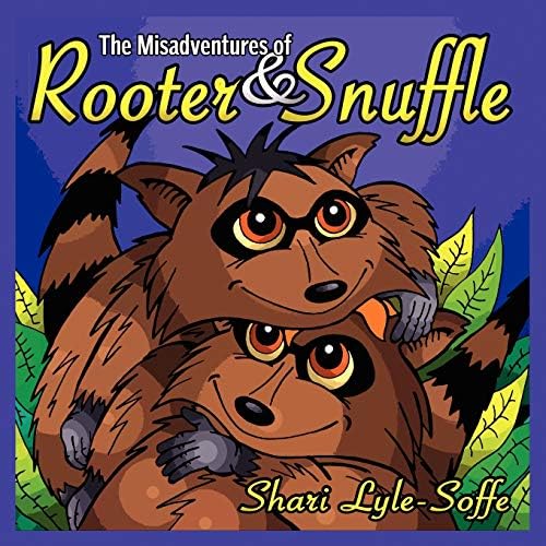 The Misadventures of Rooter & Snuffle Paperback โ January 31, 2008