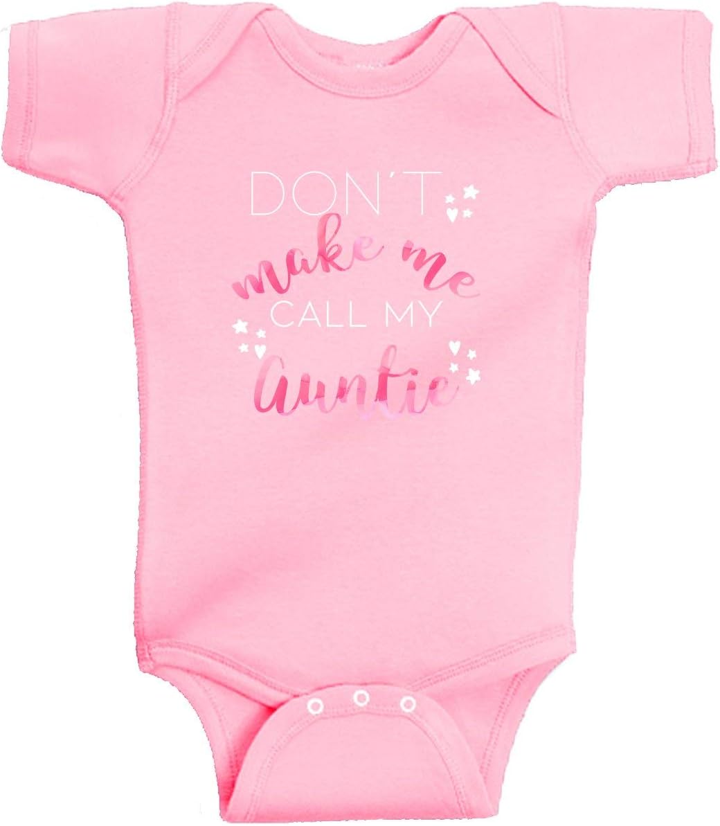 NanyCrafts Don't Make me Call My Auntie Baby Girl Bodysuit