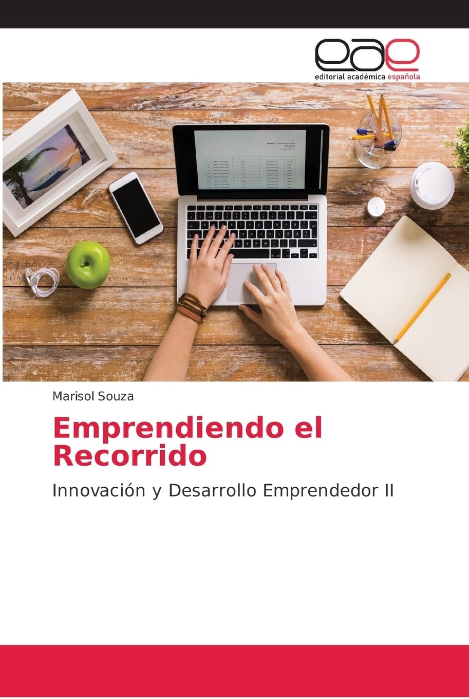 Emprendiendo el Recorrido: Innovación y Desarrollo Emprendedor II