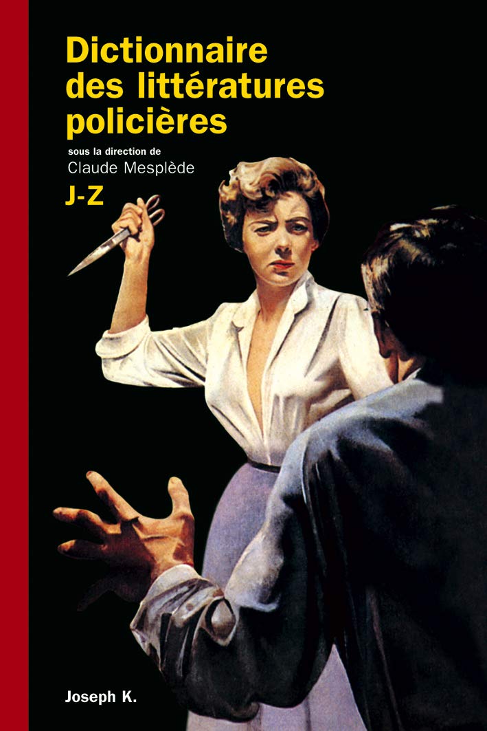 Dictionnaire des littératures policières J - Z
