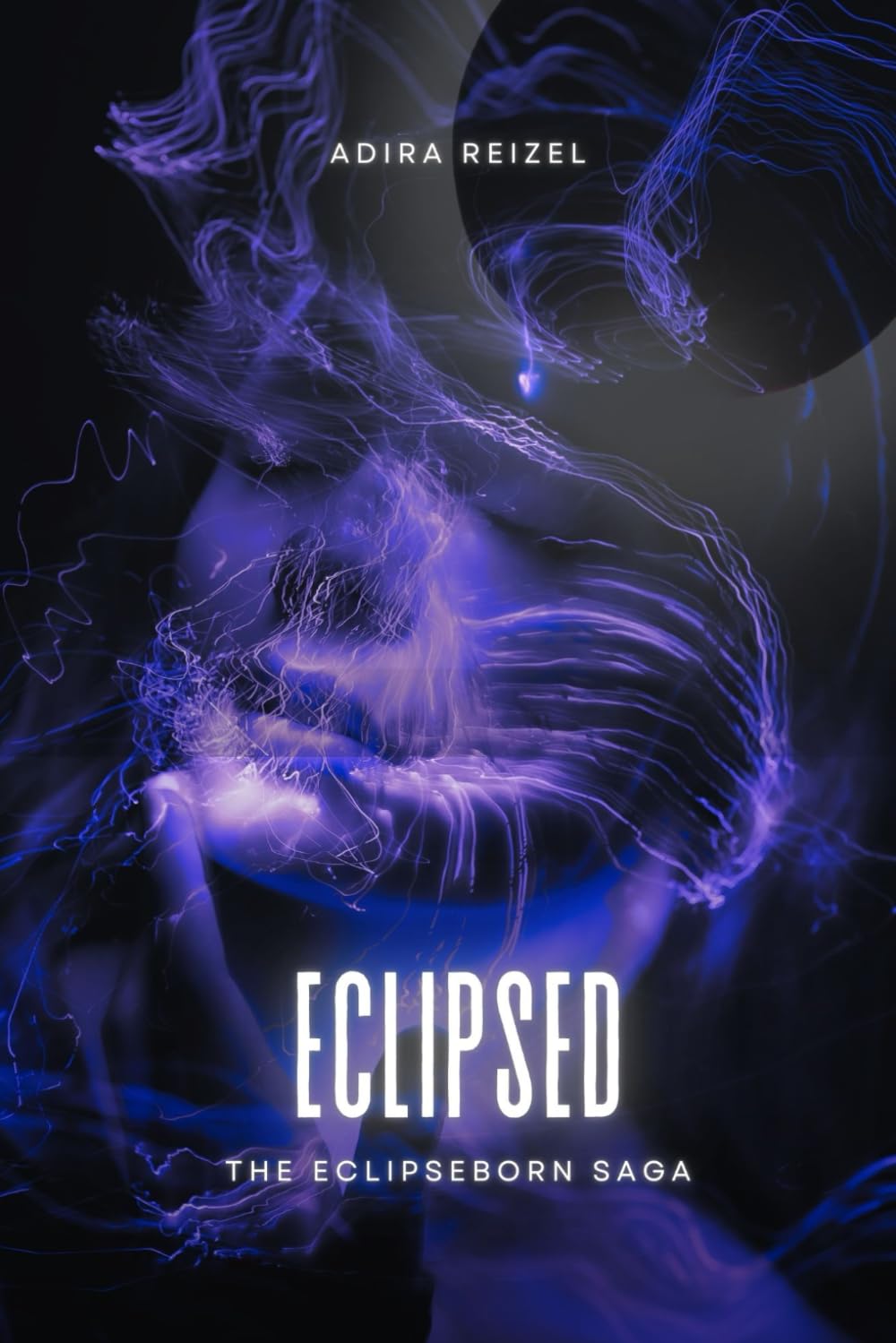 Eclipsed: The Eclipseborn Saga