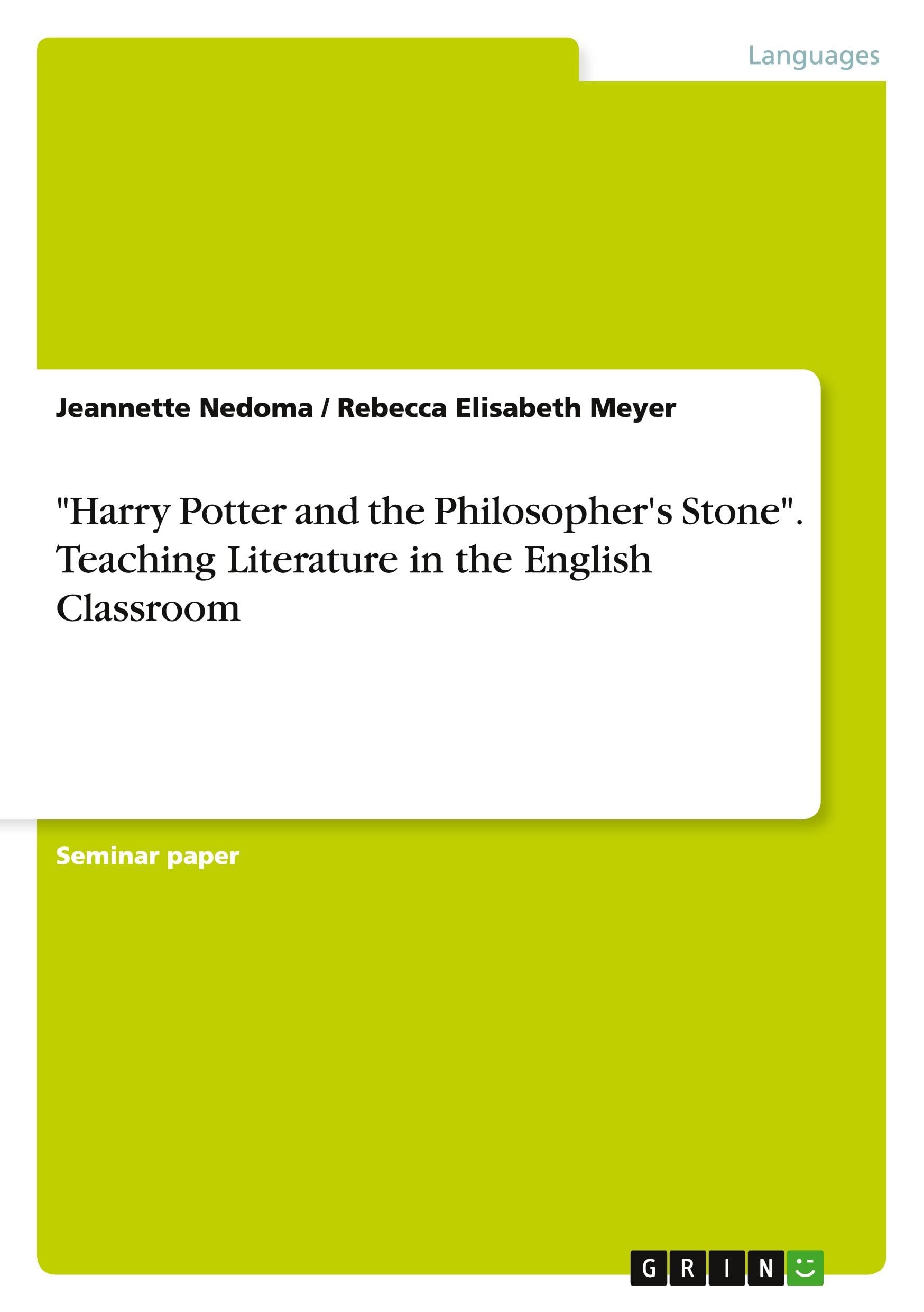 "Harry Potter and the Philosopher's Stone". Teaching Literature in the English Classroom