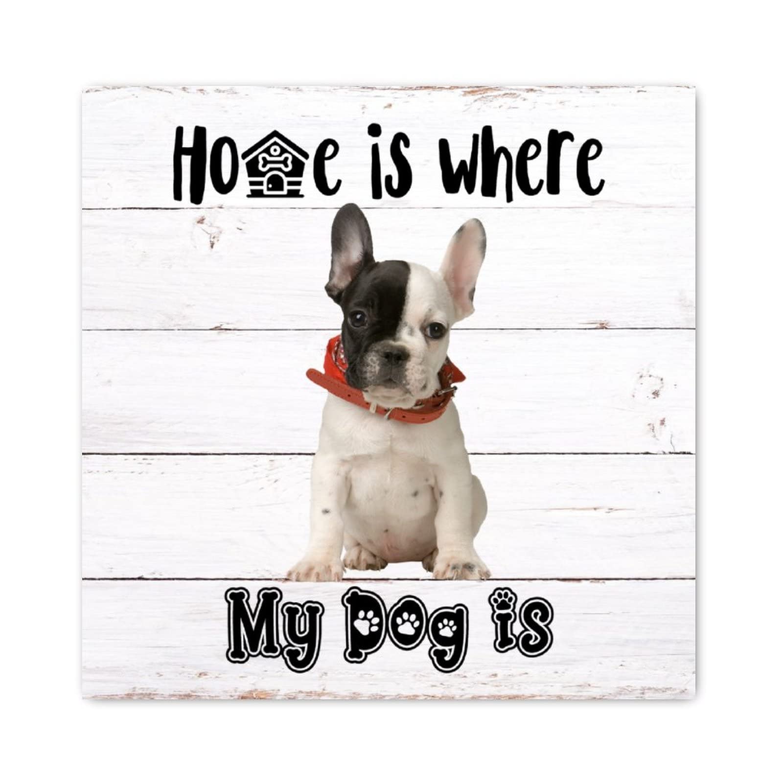 Tableau bois Home Is Where My Dog Is cadre mural salon chambre
