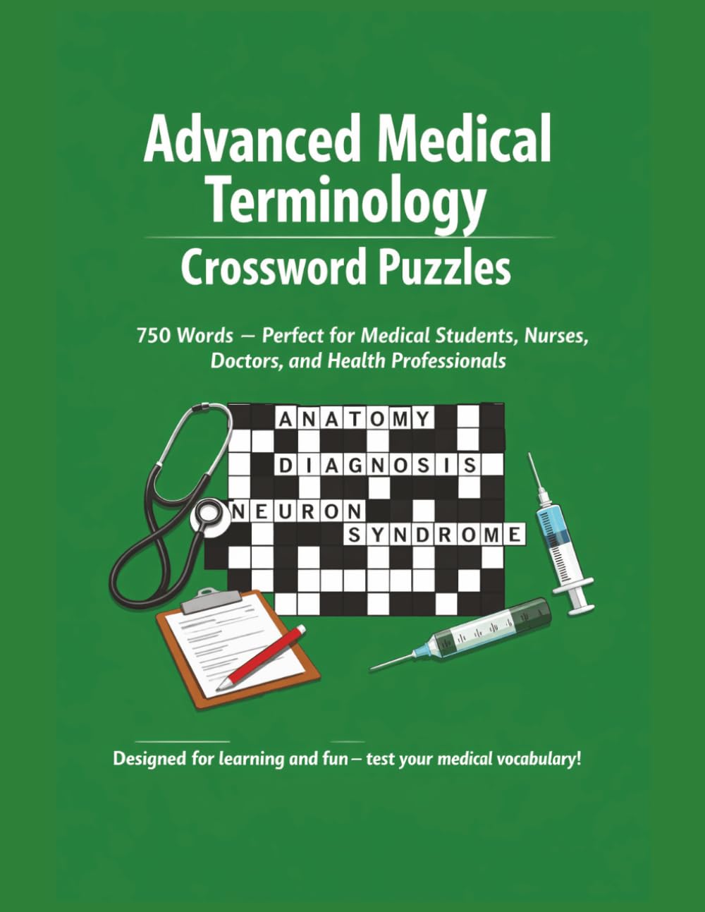 Advanced Medical Terminology Crossword Puzzle.750 words, perfect for medical students, nurses, doctor, and health professionals.Designs for learning ... Advanced Medical Terms Crossword Large Print