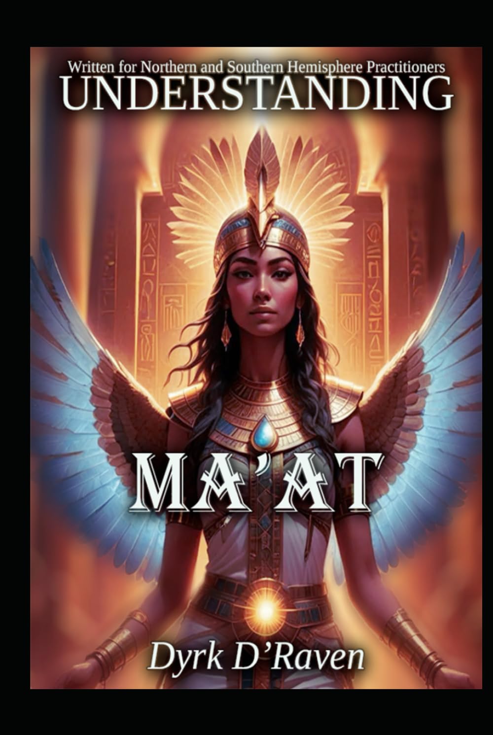 Understanding Ma'at (Understanding Egyptian Deities)