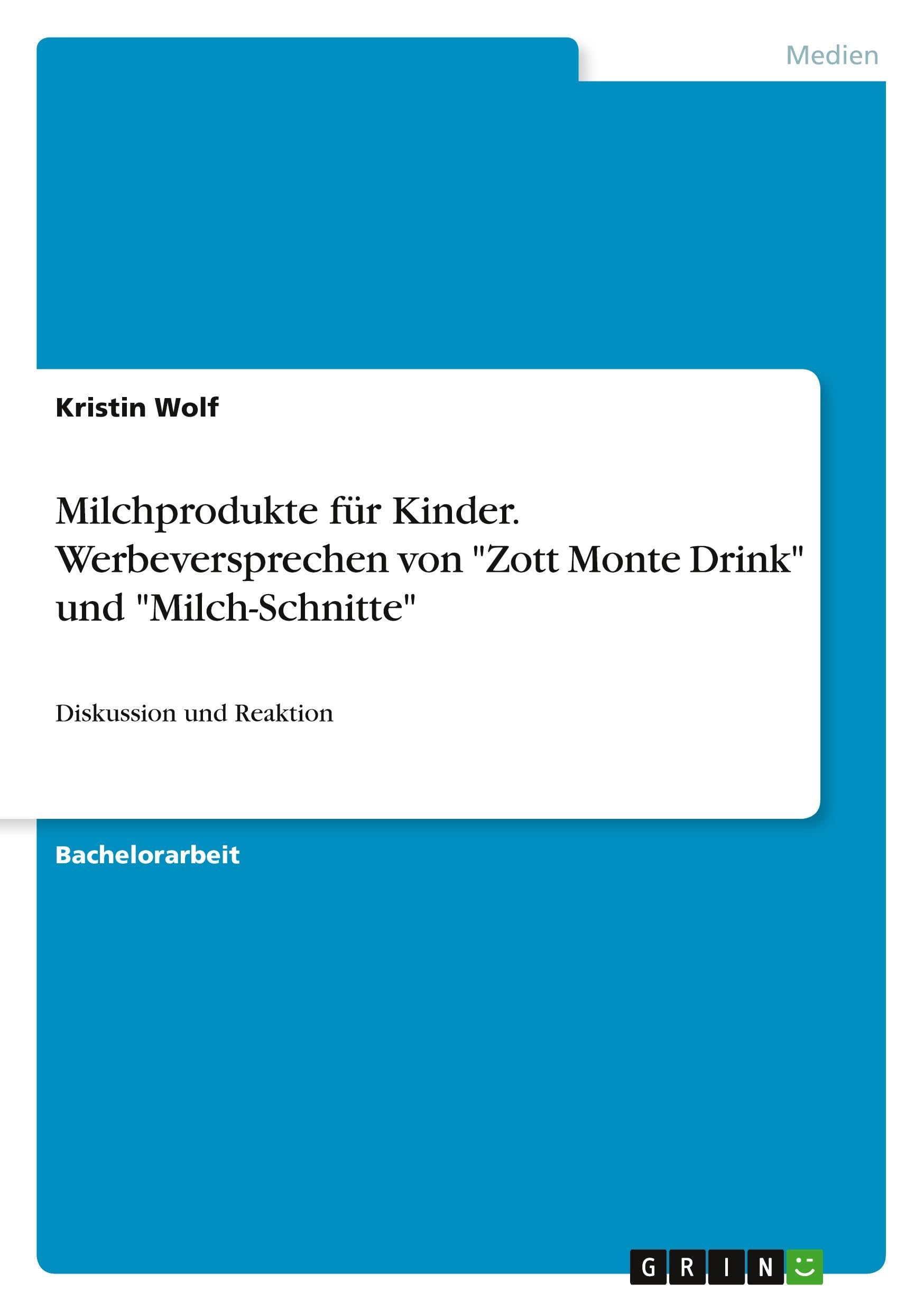 Milchprodukte für Kinder. Werbeversprechen von "Zott Monte Drink" und "Milch-Schnitte": Diskussion und Reaktion