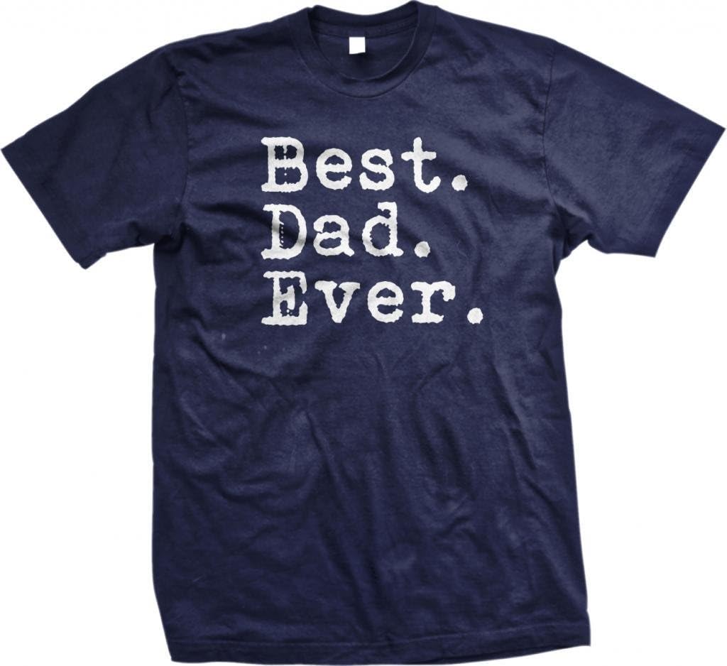 The GoozlerBest DAD Ever Funny Unisex T-Shirt