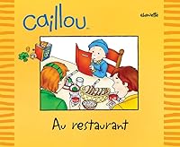 Caillou au restaurant (Je sors) 2894504926 Book Cover