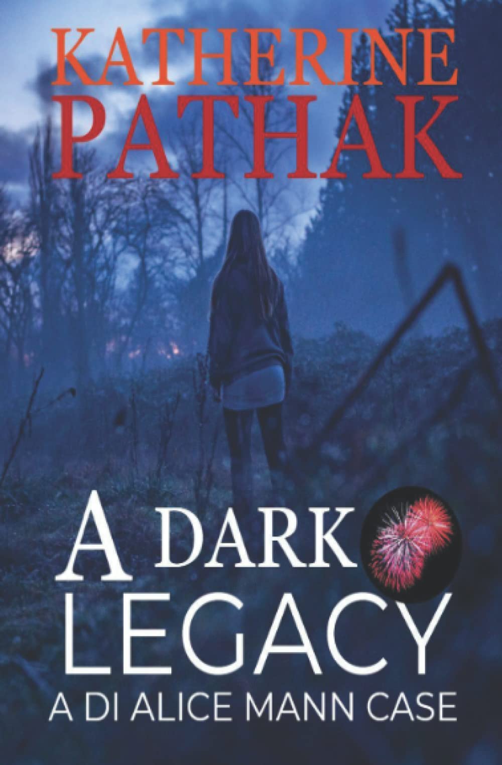 A Dark Legacy (The DI Alice Mann Casebook)