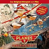  Planes 2 - Immer im Einsatz (Das Original-Hörspiel zum Film)