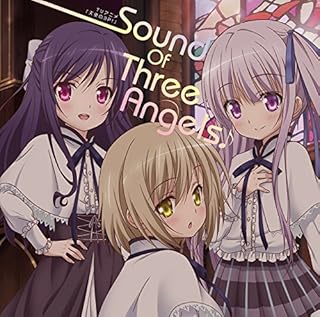 TVアニメ『天使の3P!』Sound Of Three Angels♪