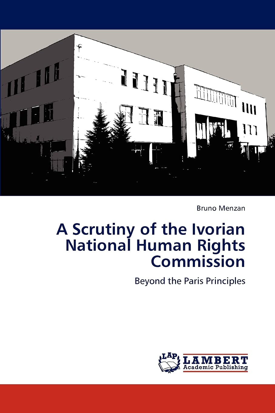 A Scrutiny of the Ivorian National Human Rights Commission: Beyond the Paris Principles