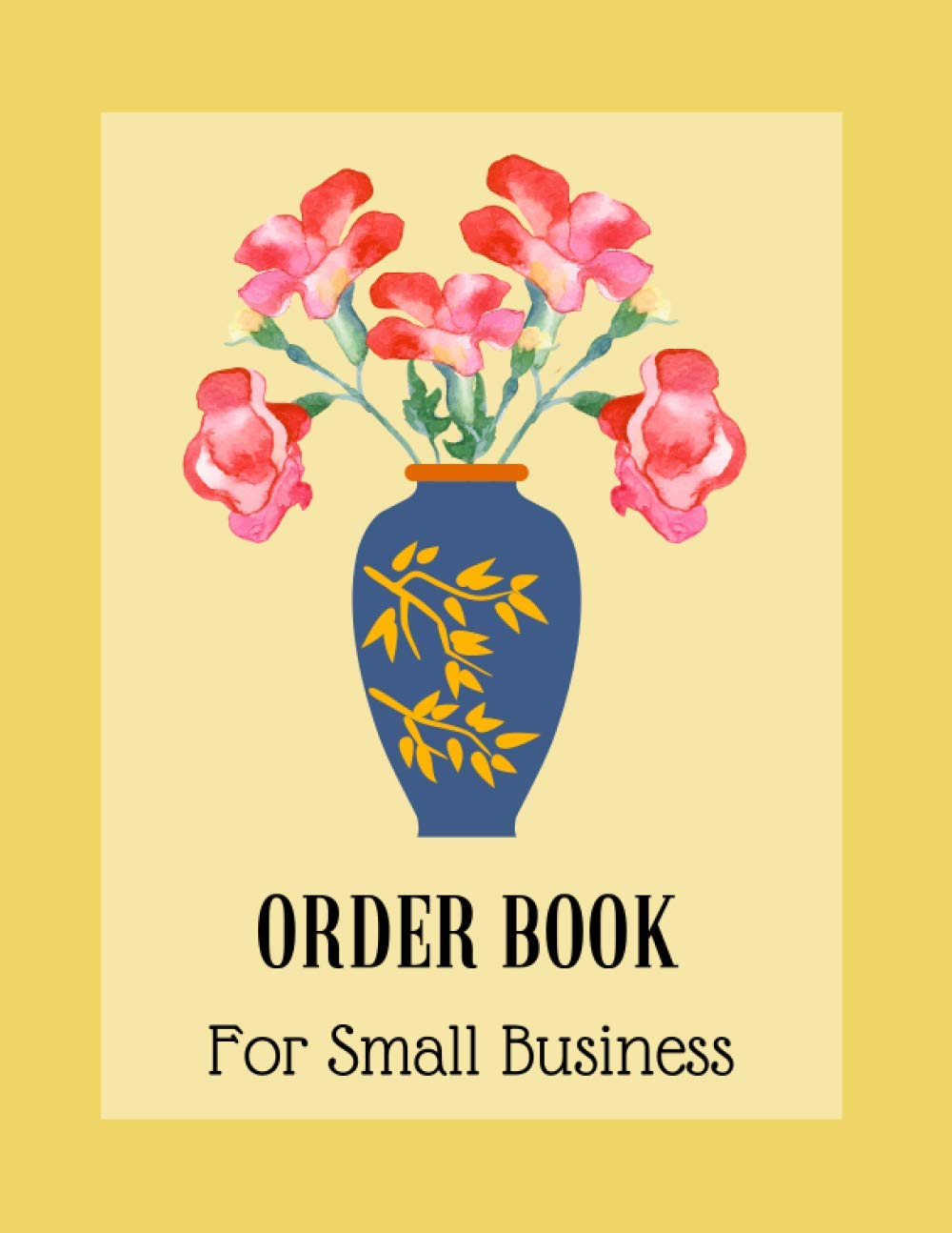 Order Book for Small Business: Sales Order Log Book for Online Business to Keep Track of Customer Order