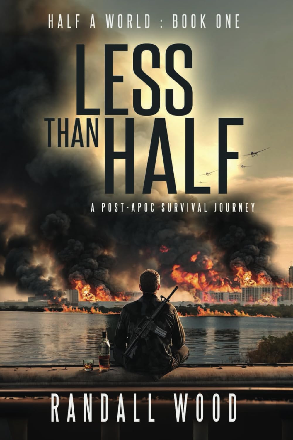 Less than Half: A Post Apoc Survival Journey