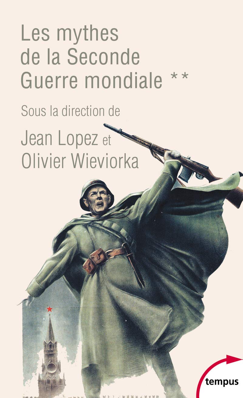 Les mythes de la seconde guerre mondiale