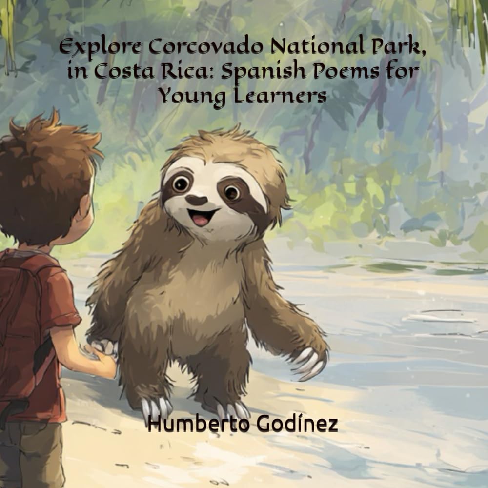 Explore Corcovado National Park, in Costa Rica: Spanish Poems for Young Learners
