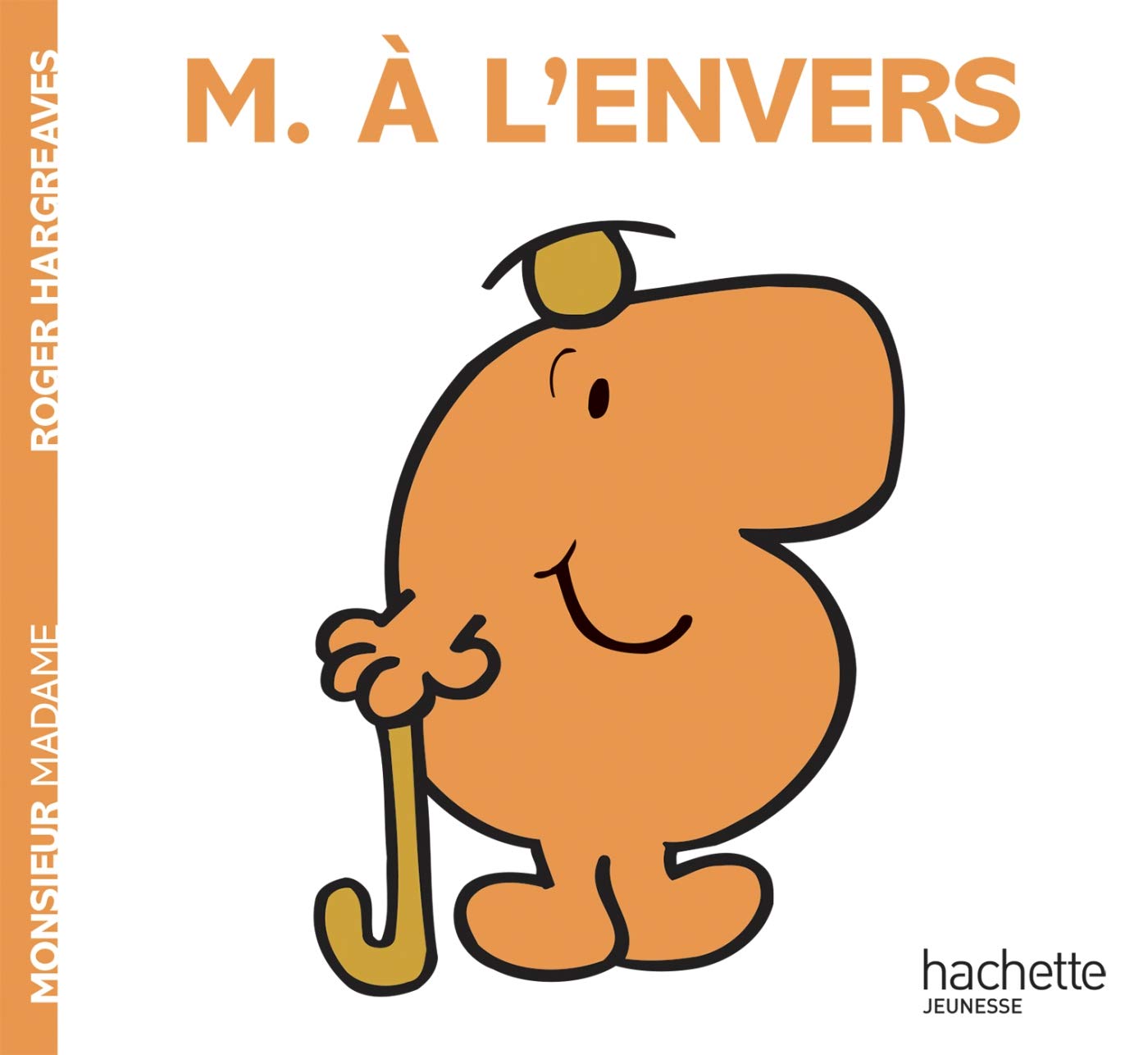 Collection Monsieur Madame (Mr Men & Little Miss): Monsieur a l'envers