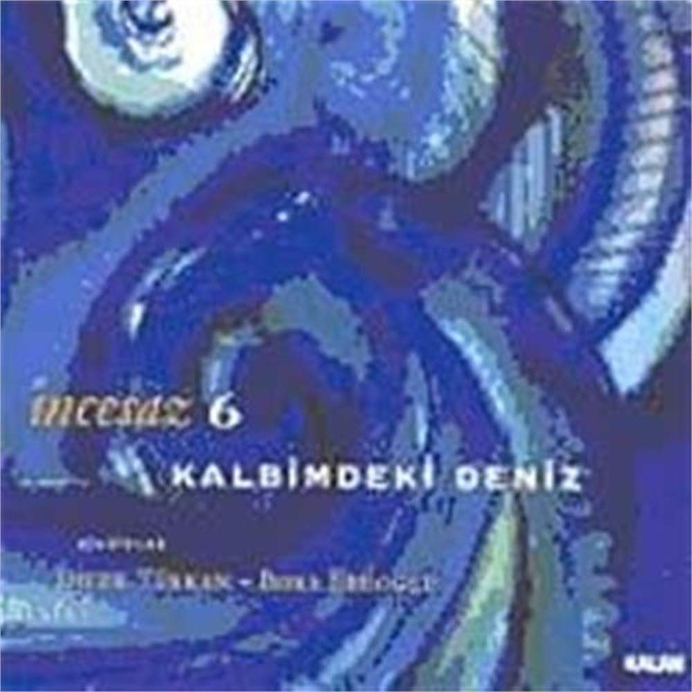 6 / Kalbimdeki Deniz [Audio CD] Incesaz