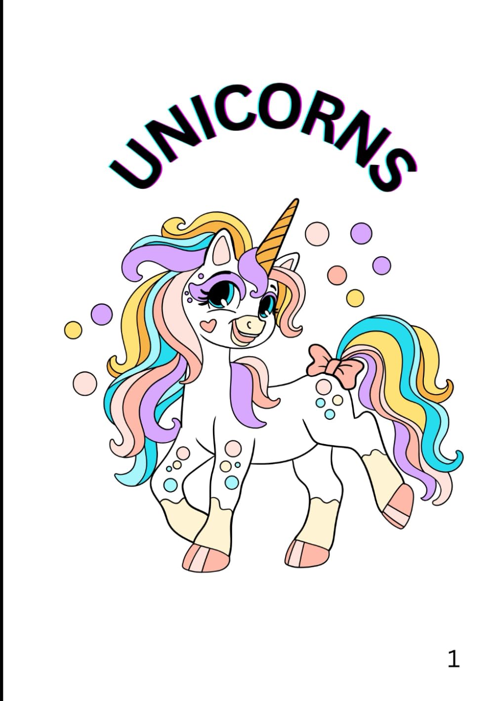 Unicorn’s Big Colouring Adventure: Fun & Easy Unicorn Coloring Book for Kids Ages 3–5 with Big Simple Pictures, Rainbows, and Magical Friends