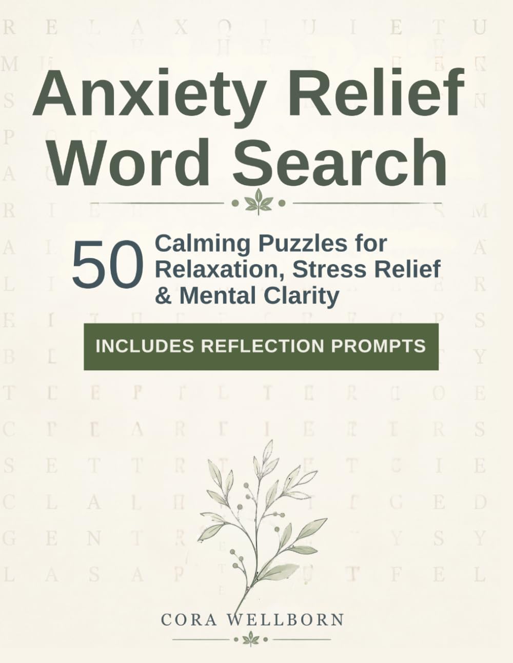 Anxiety Relief Word Search: 50 Calming Puzzles for Relaxation, Stress Relief & Mental Clarity