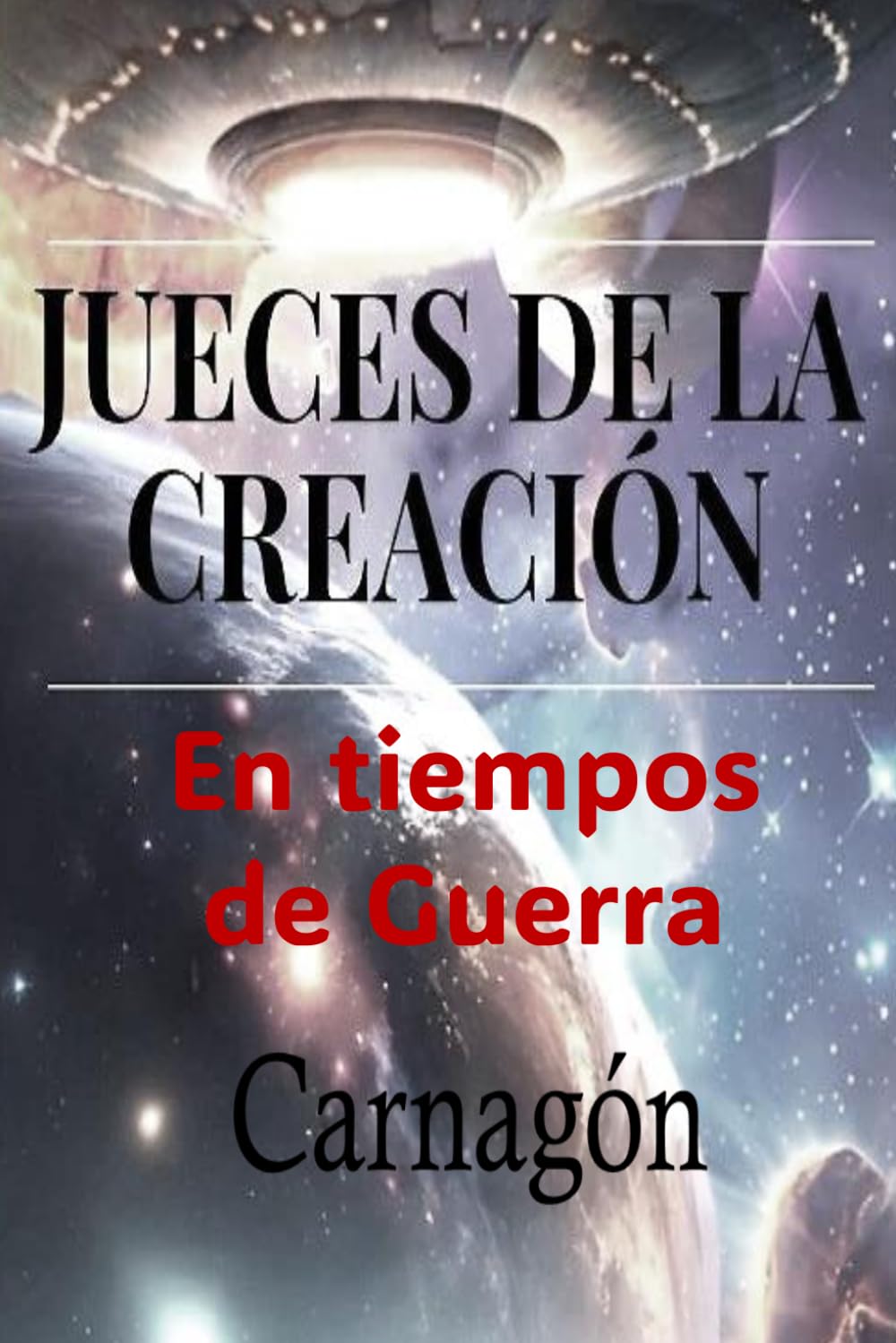 JUECES DE LA CREACIÓN: En Tiempos de Guerra