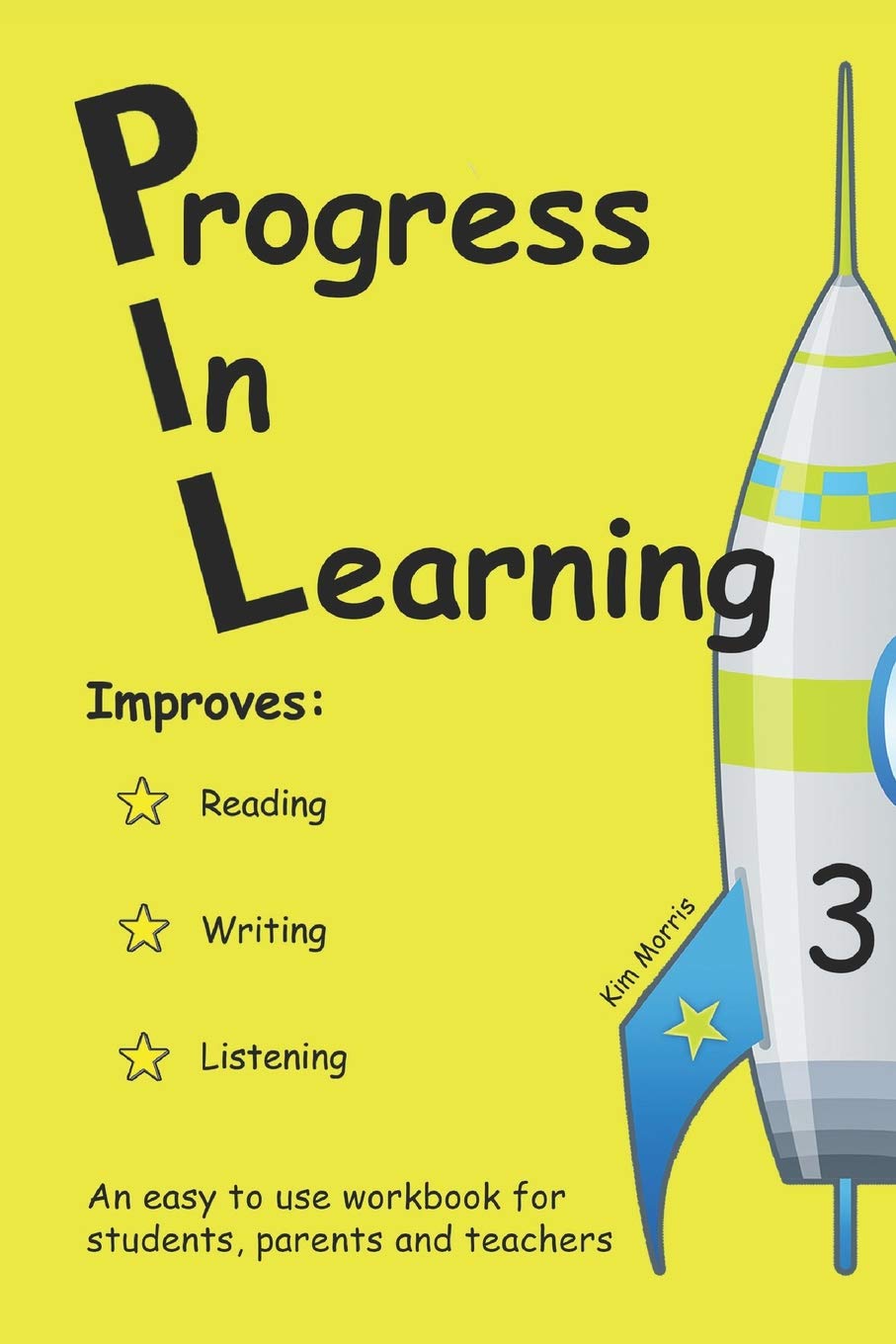 Progress In Learning 3 (Progress In Learning Reading Workbooks 1, 2 and 3 by Kim Morris)