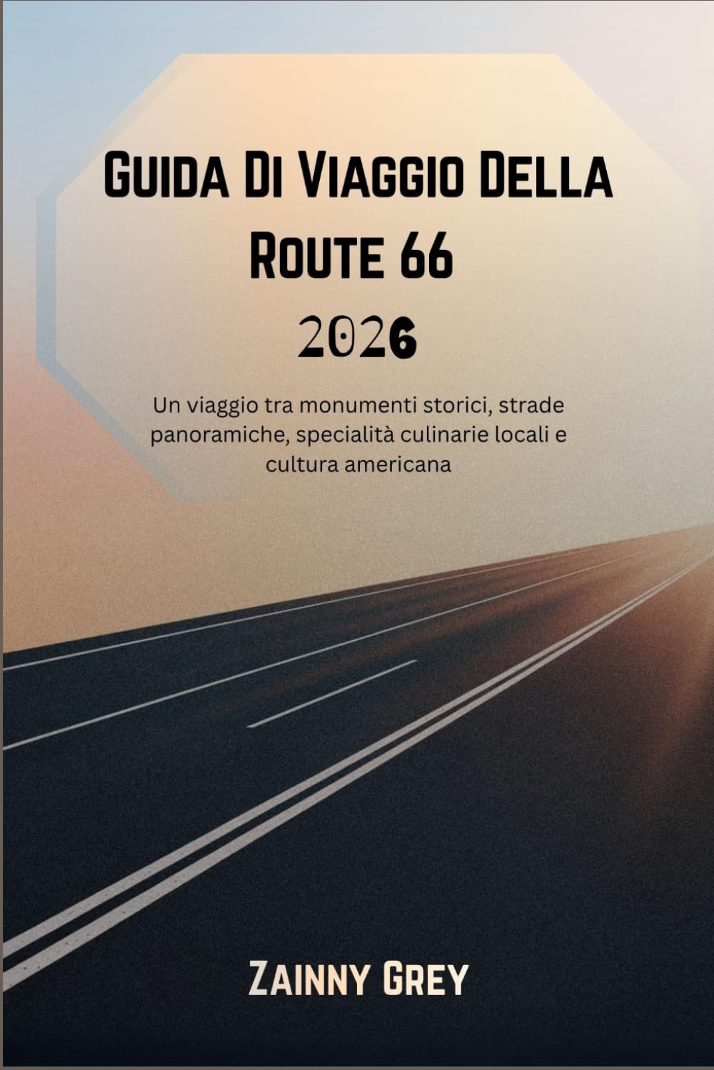 Guida Di Viaggio Della Route 66 2026: Un viaggio tra monumenti storici, strade panoramiche, specialità culinarie locali e cultura americana