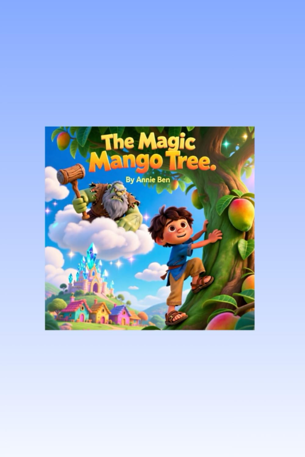 The Magic Mango Tree