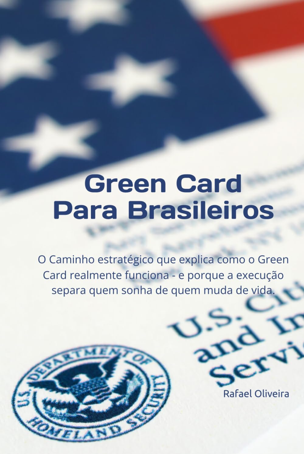Green Card Para Brasileiros: O Caminho estratégico que explica como o Green Card realmente funciona - e porque a execução separa quem sonha de quem muda de vida.