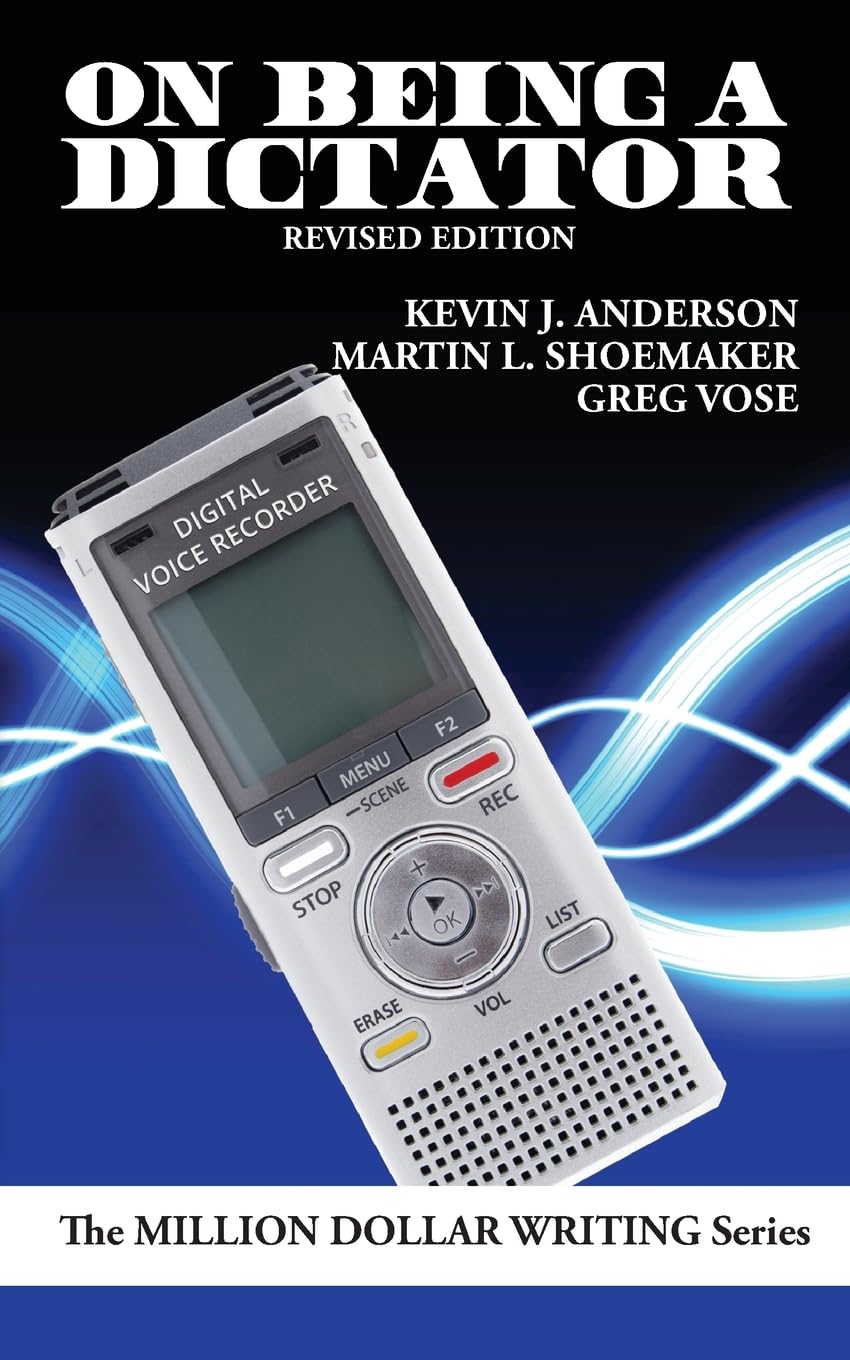 On Being a Dictator: Using Dictation to Be a Better Writer (Million Dollar Writing Series)