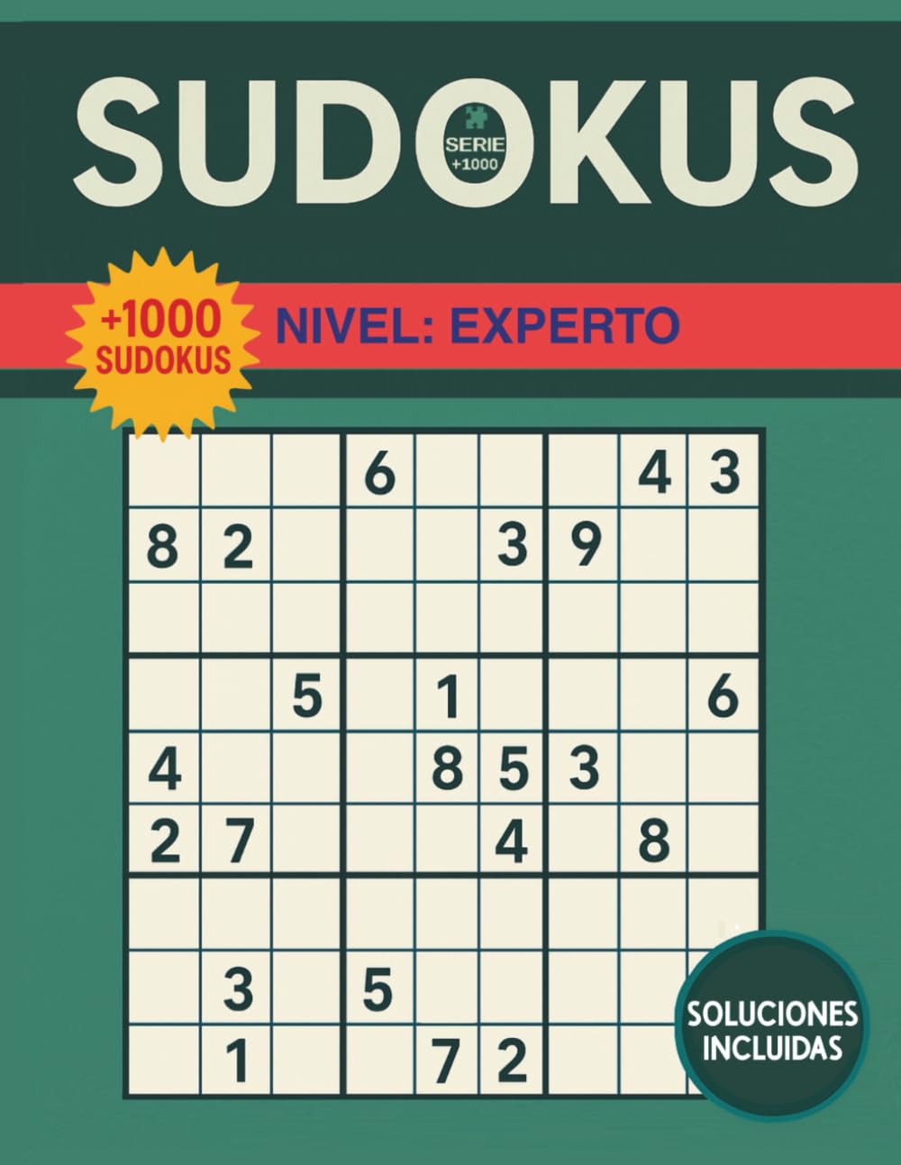 SUDOKUS: Más de 1000 puzzles para expertos: PARA ADULTOS