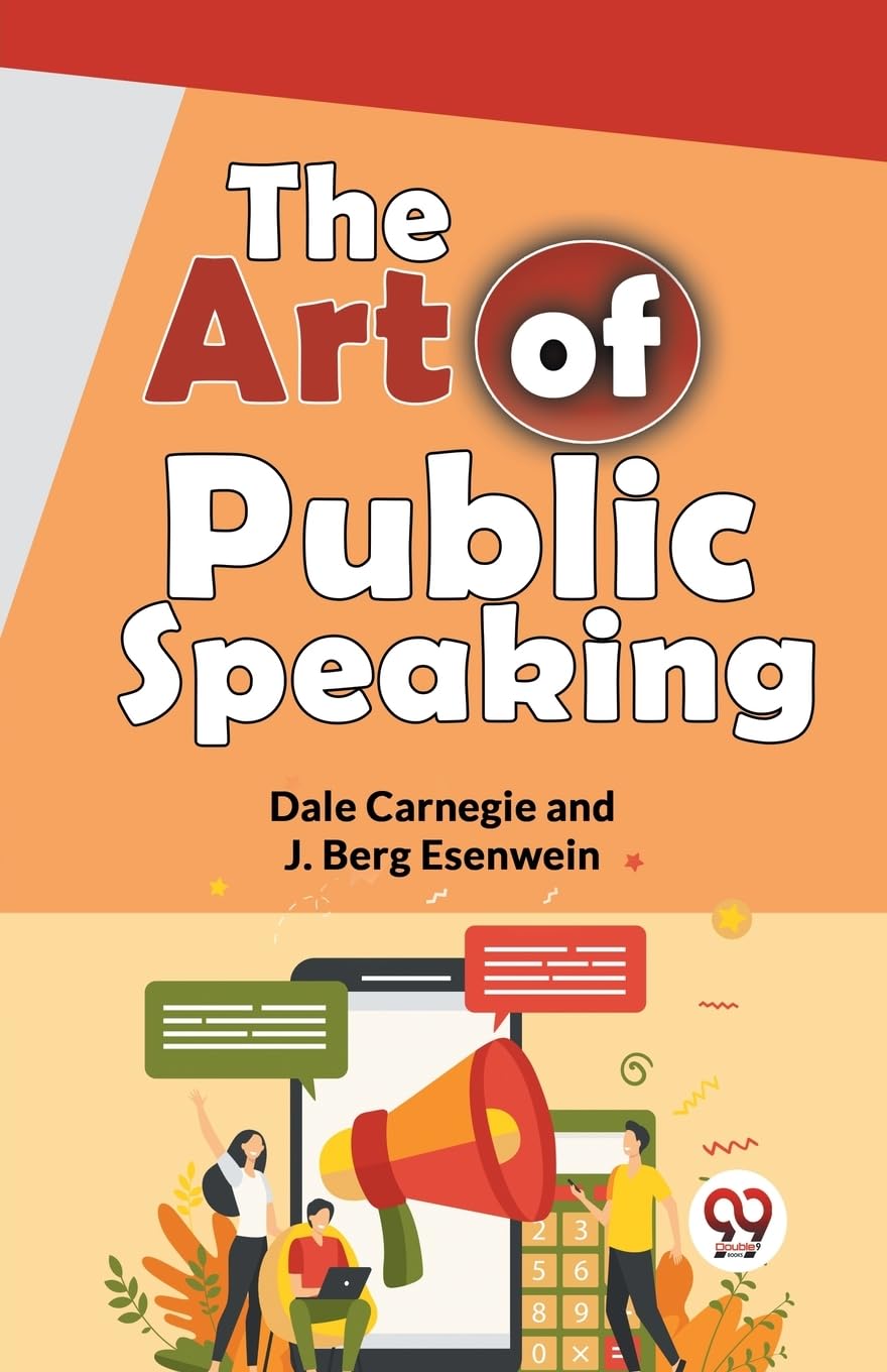 The Art of Public Speaking by Dale Carnegie (Paperback Book)