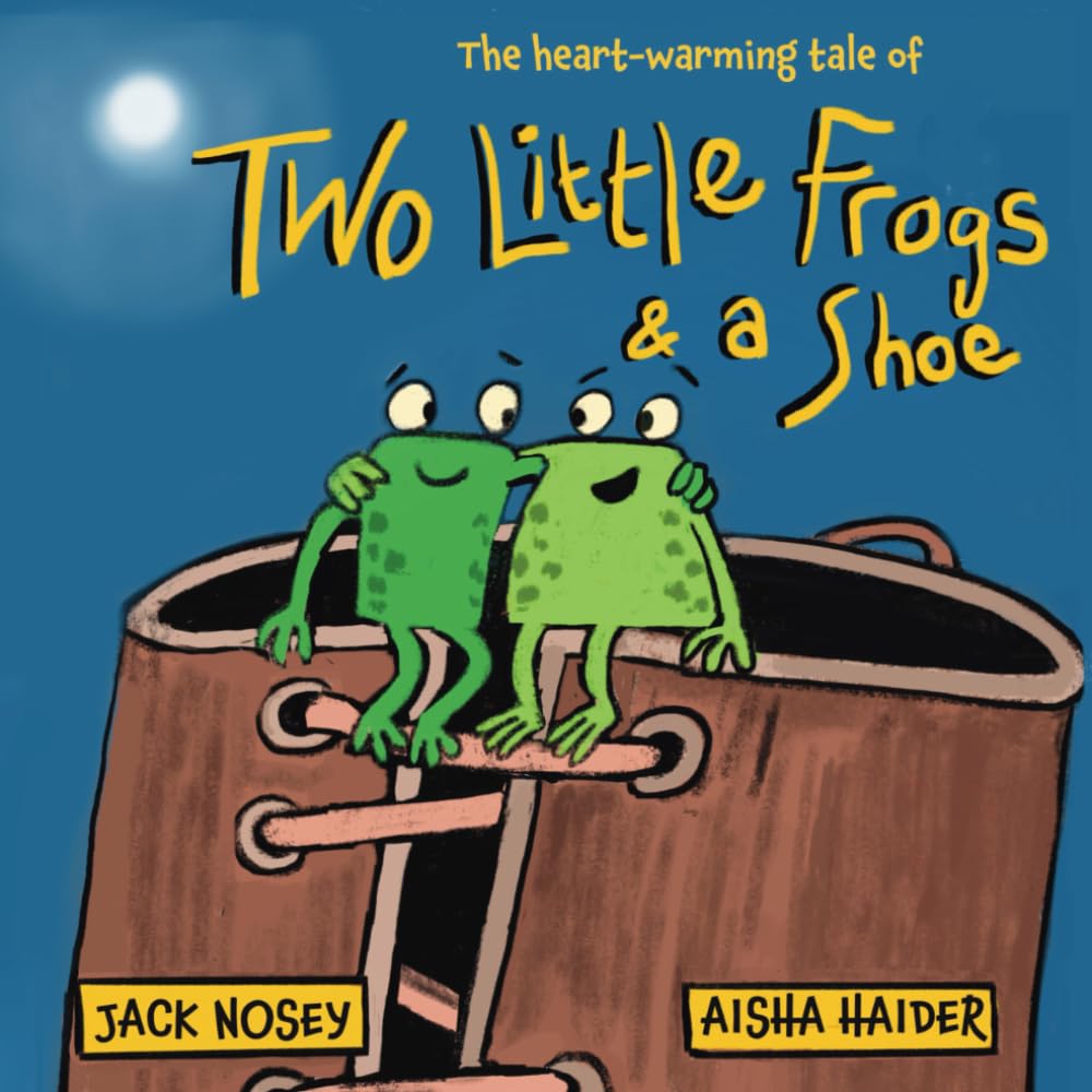Two Little Frogs and a Shoe: Jack Nosey's Fun Frog Story