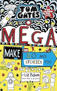 Tom Gates: Mega Make and Do and Stories Too!