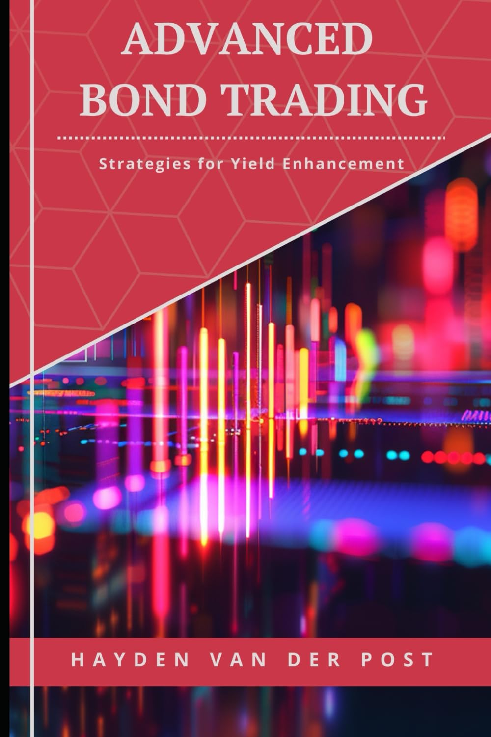 Advanced Bond Trading: Strategies for Yield Enhancement