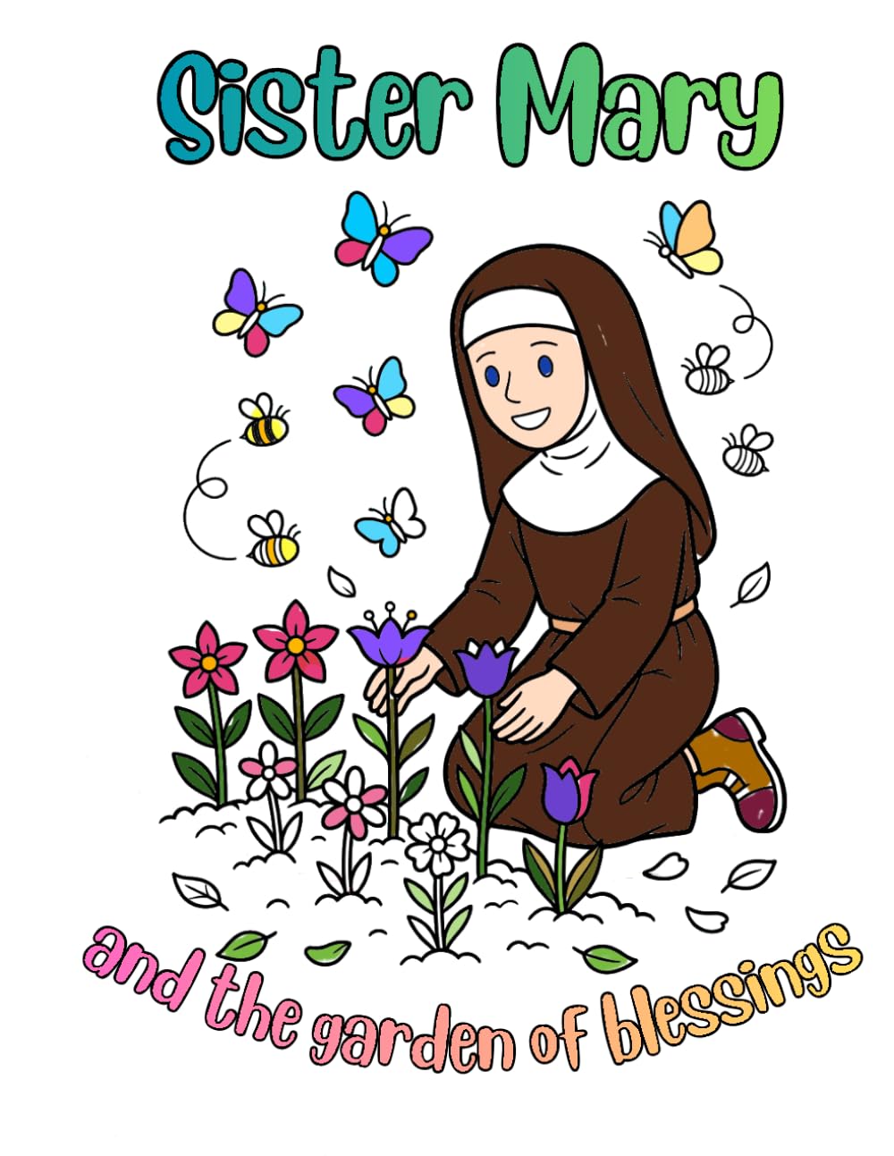 Sister Mary and the Little Garden of Blessings: A Little Lamb Coloring Book