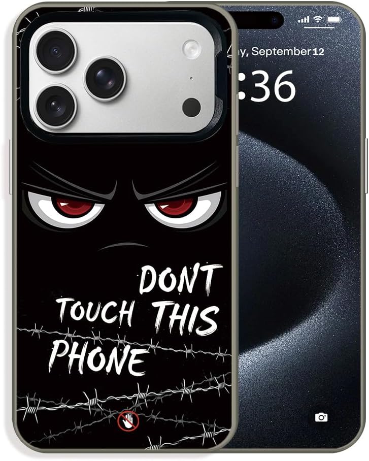 Dont Touch My Phone Case Compatible with iPhone 17 Pro