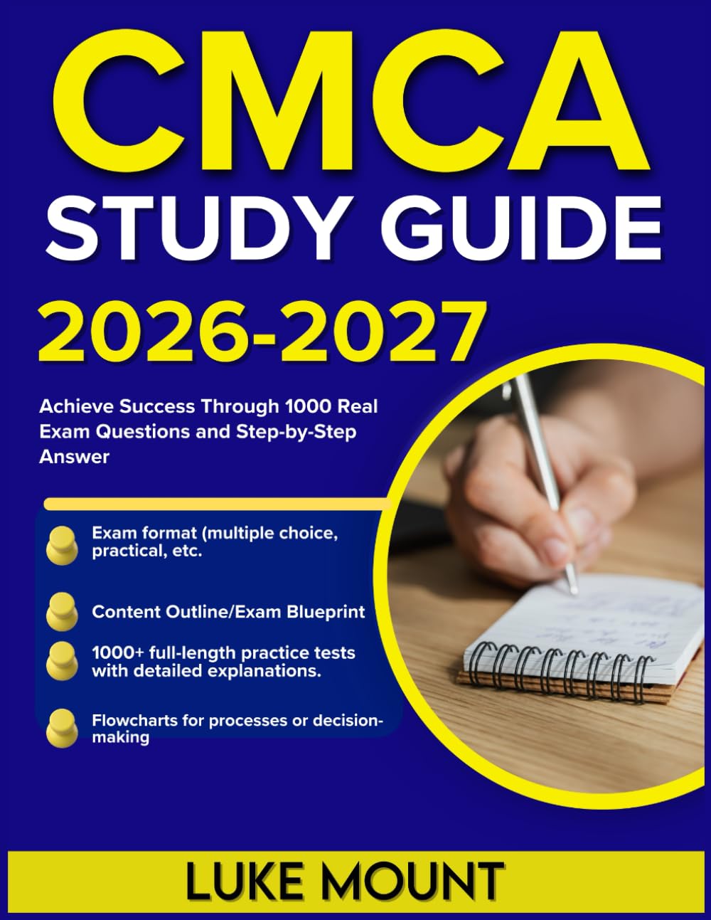 CMCA STUDY GUIDE 2026-2027: Achieve Success Through 1000 Real Exam Questions and Step-by-Step Answer